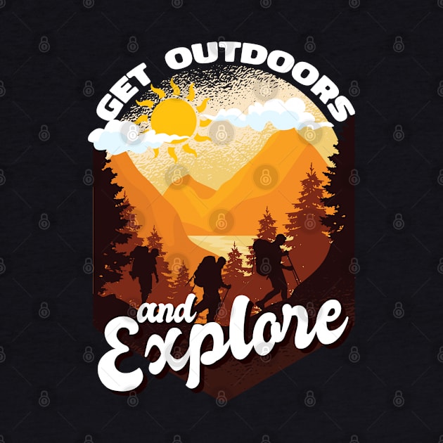 Get Outdoors and Explore Hiking Nature Vintage Wilderness by DetourShirts